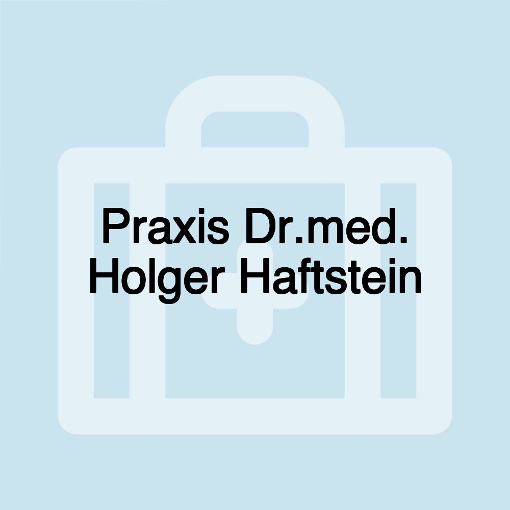 Praxis Dr.med. Holger Haftstein