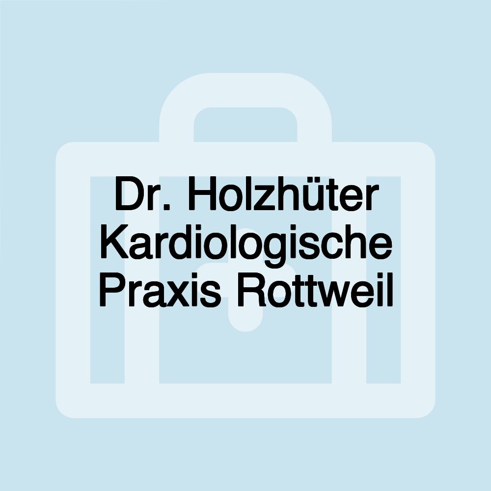 Dr. Holzhüter Kardiologische Praxis Rottweil