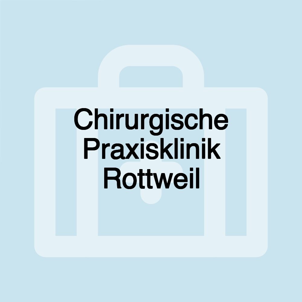 Chirurgische Praxisklinik Rottweil