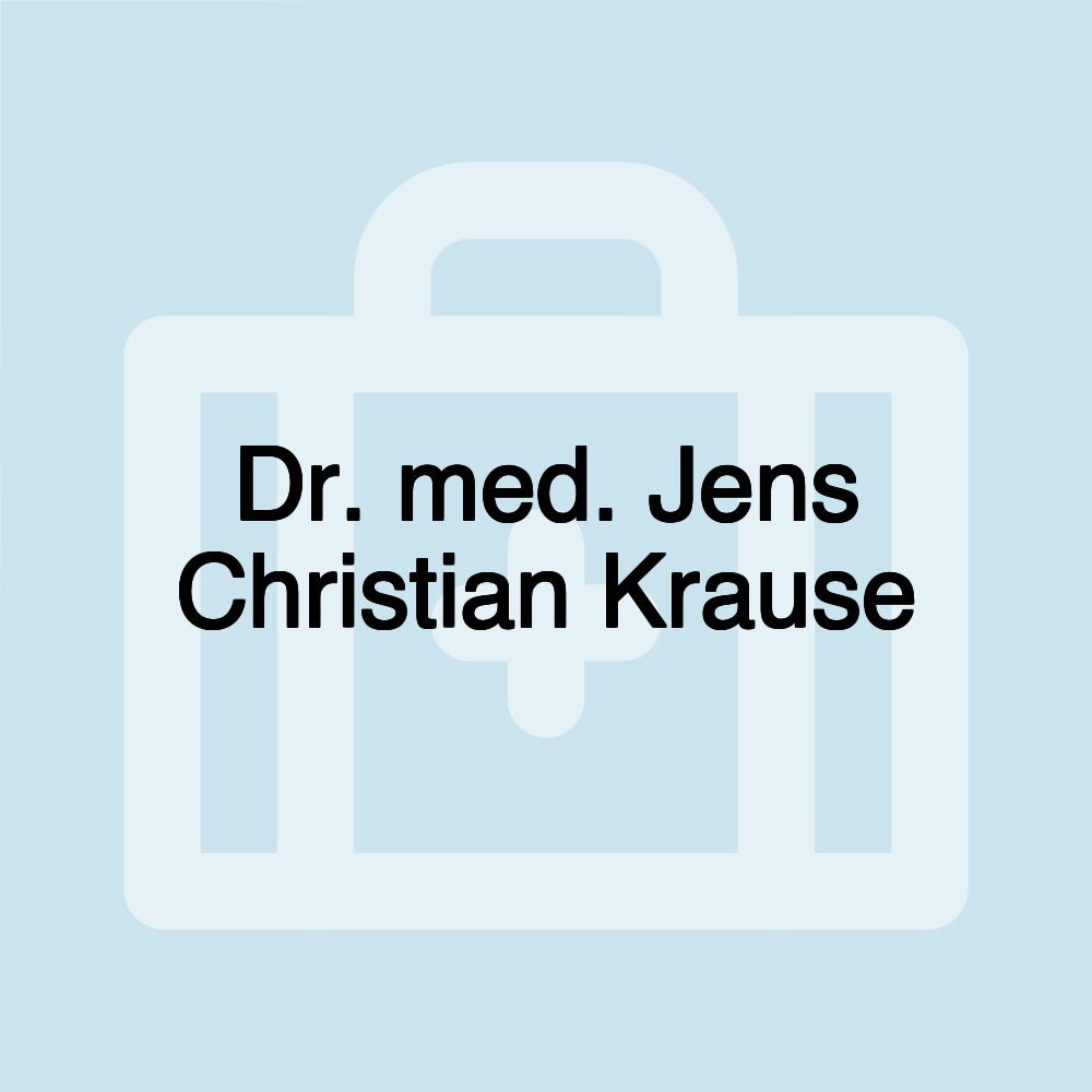 Dr. med. Jens Christian Krause