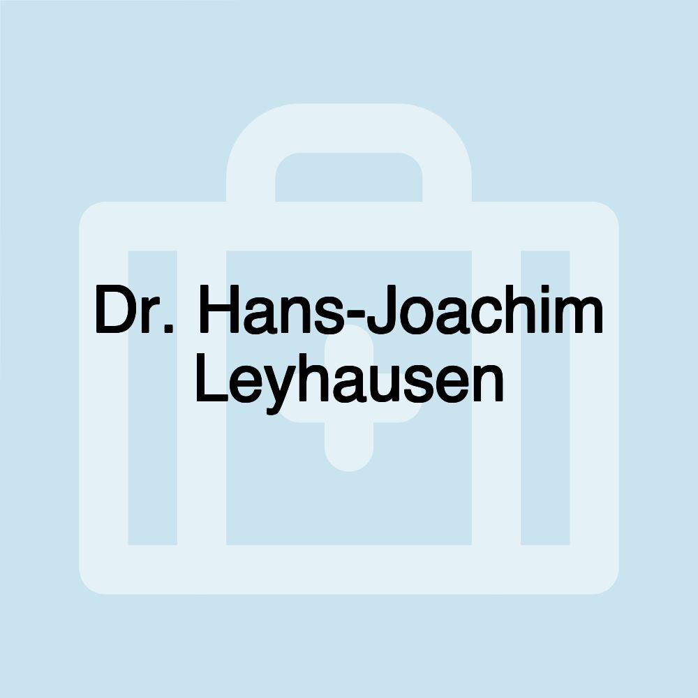 Dr. Hans-Joachim Leyhausen