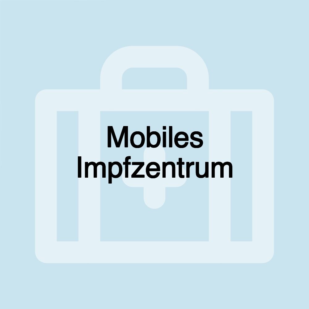 Mobiles Impfzentrum