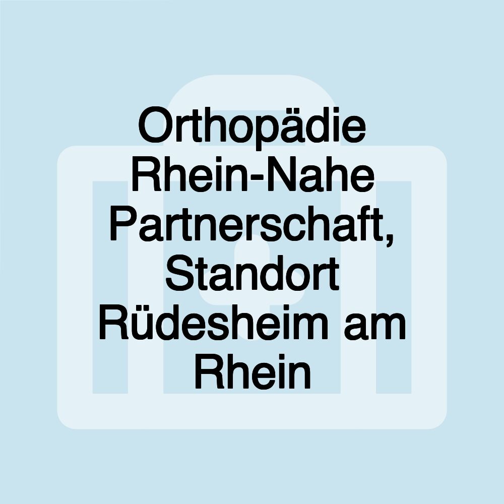 Orthopädie Rhein-Nahe Partnerschaft, Standort Rüdesheim am Rhein