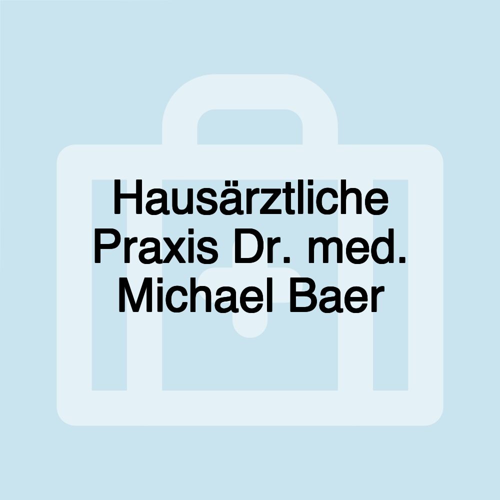 Hausärztliche Praxis Dr. med. Michael Baer