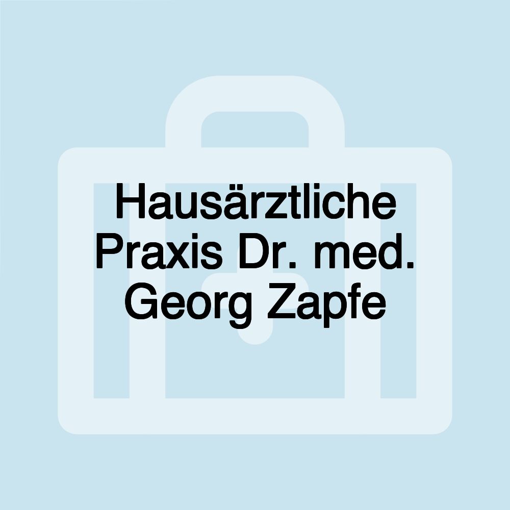 Hausärztliche Praxis Dr. med. Georg Zapfe