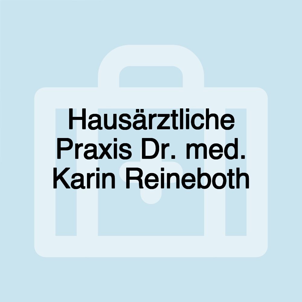 Hausärztliche Praxis Dr. med. Karin Reineboth