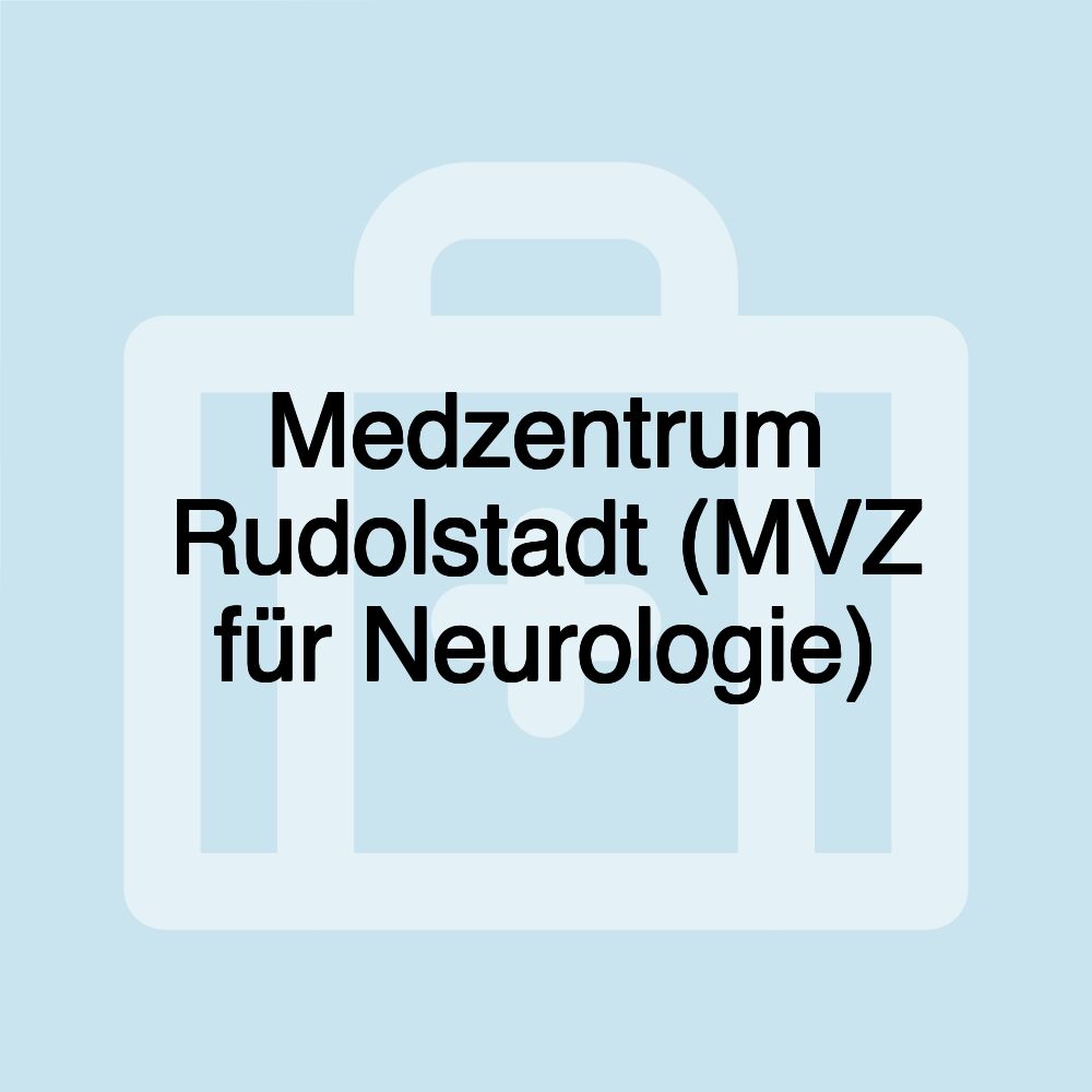 Medzentrum Rudolstadt (MVZ für Neurologie)