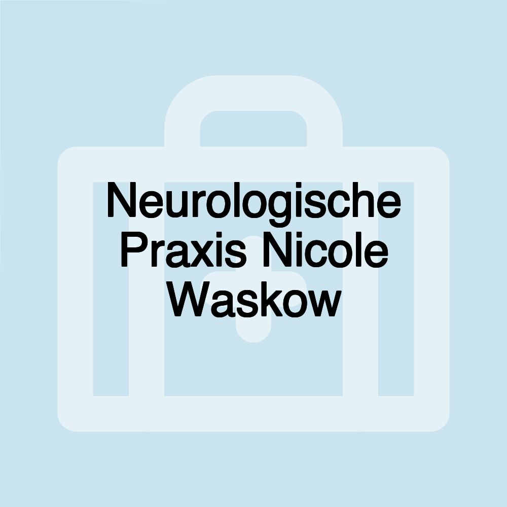 Neurologische Praxis Nicole Waskow