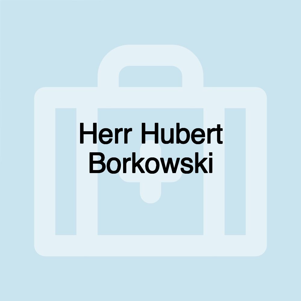 Herr Hubert Borkowski