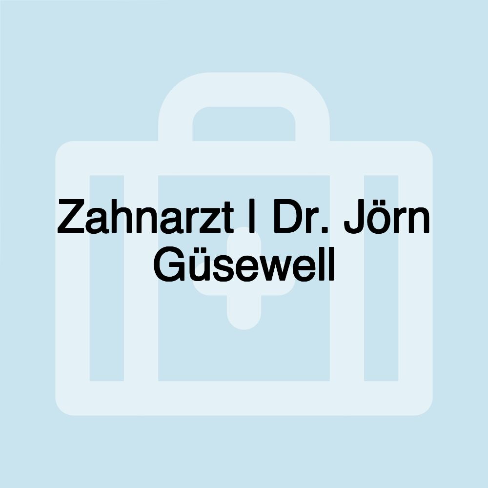 Zahnarzt | Dr. Jörn Güsewell