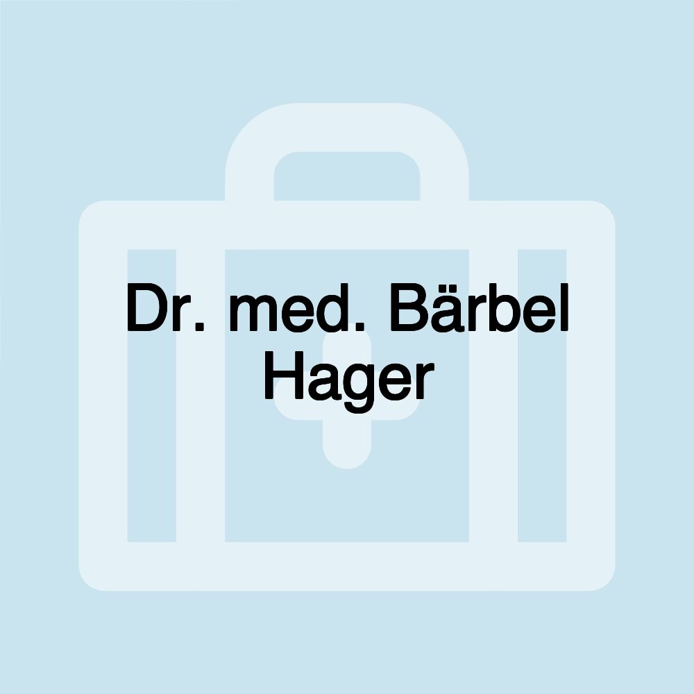 Dr. med. Bärbel Hager