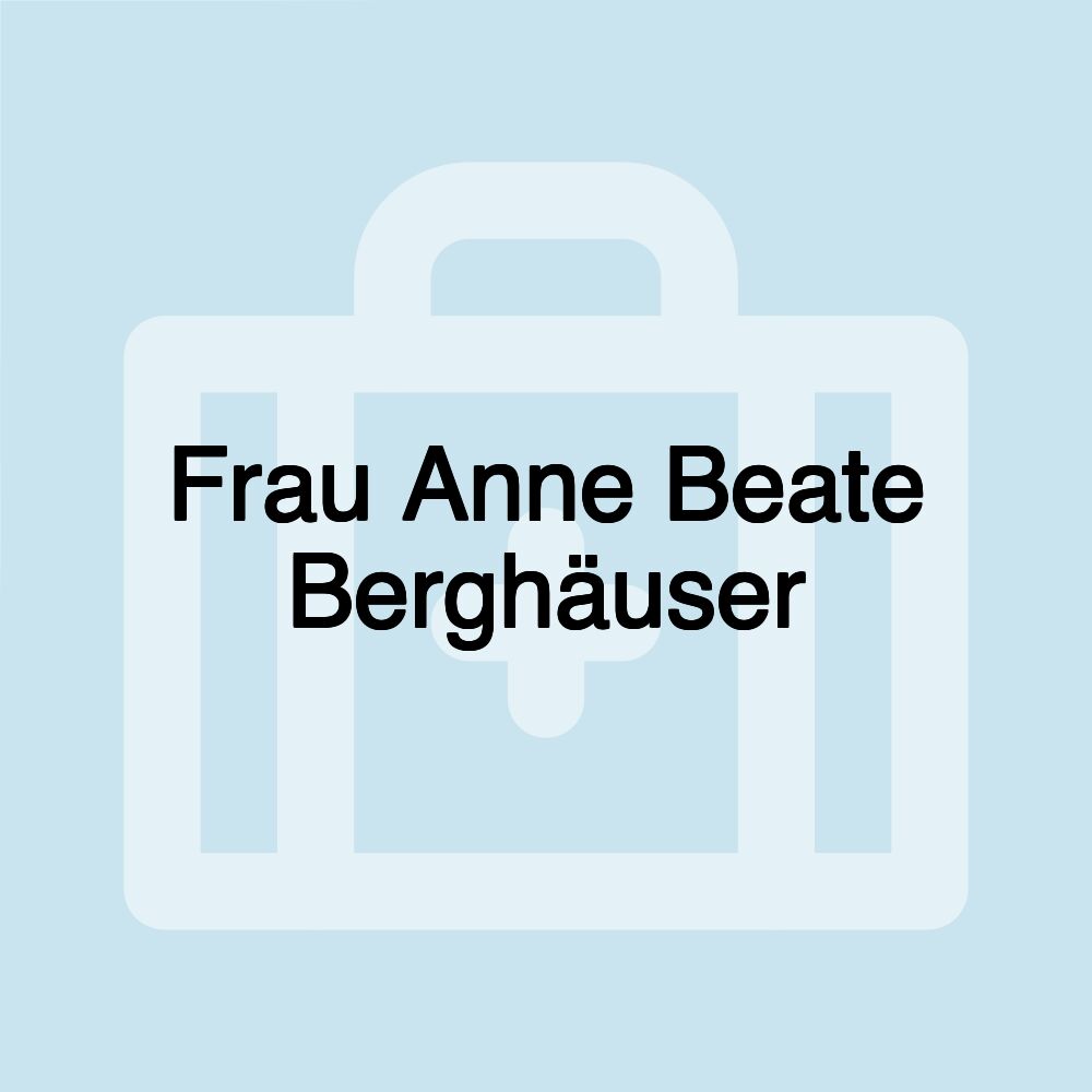 Frau Anne Beate Berghäuser