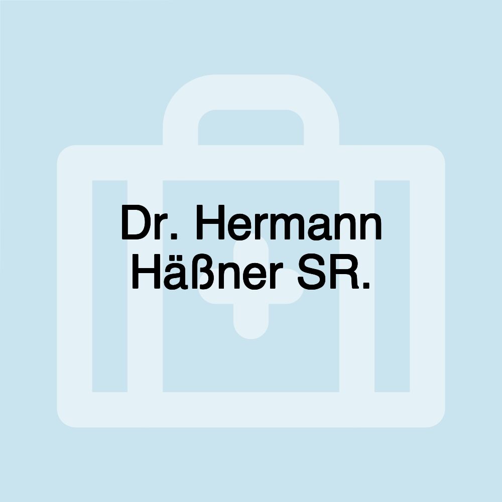 Dr. Hermann Häßner SR.