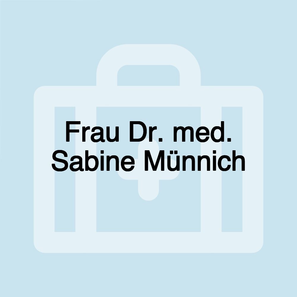 Frau Dr. med. Sabine Münnich