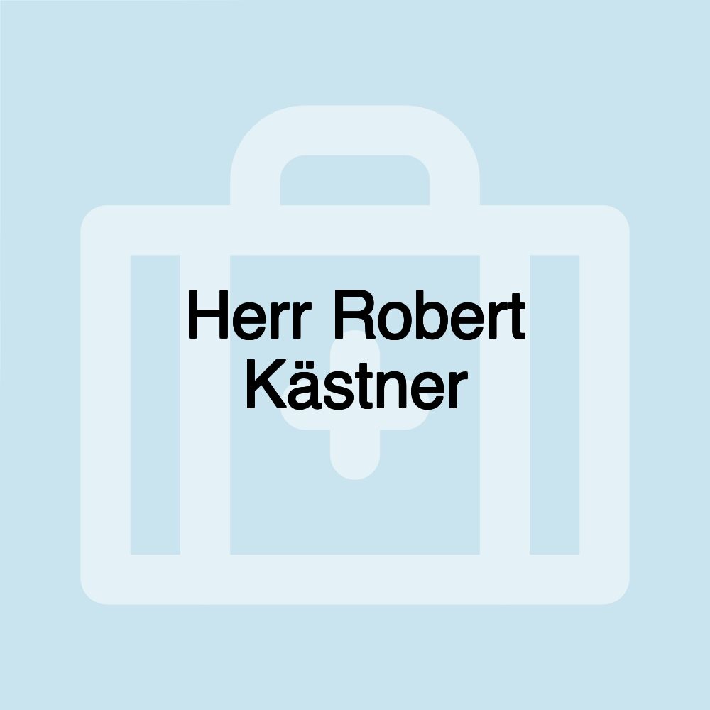 Herr Robert Kästner