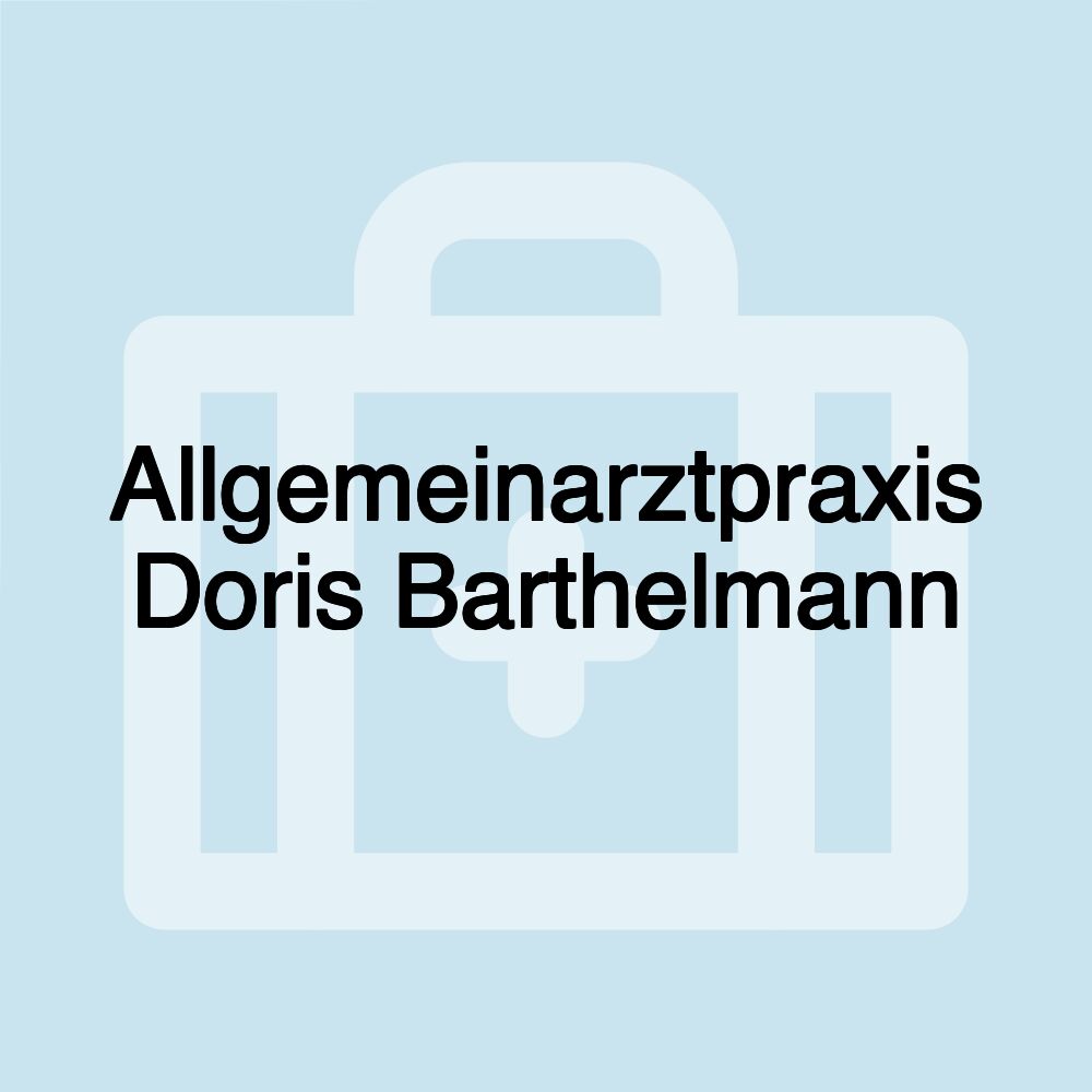 Allgemeinarztpraxis Doris Barthelmann