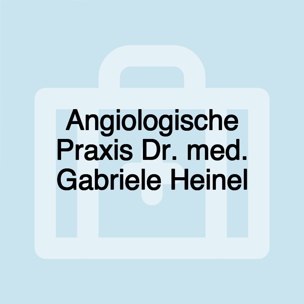 Angiologische Praxis Dr. med. Gabriele Heinel