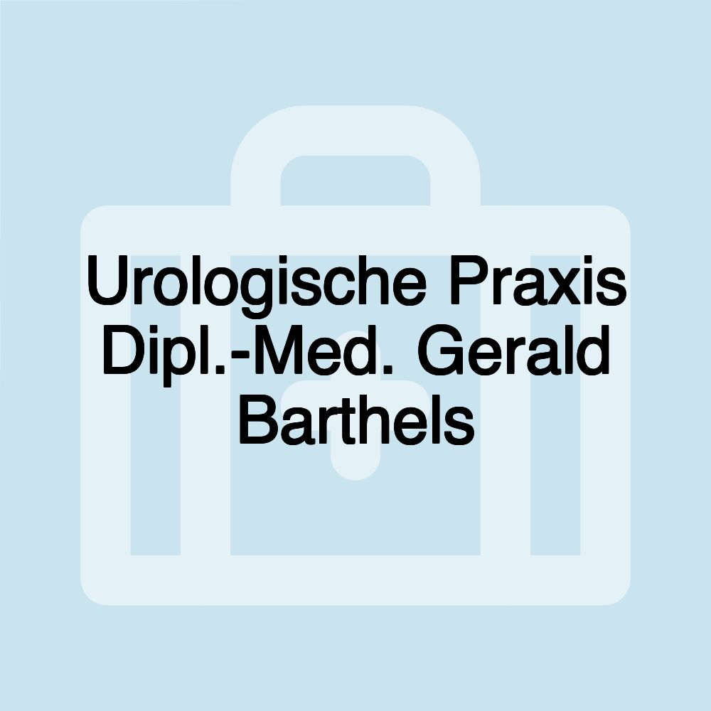 Urologische Praxis Dipl.-Med. Gerald Barthels