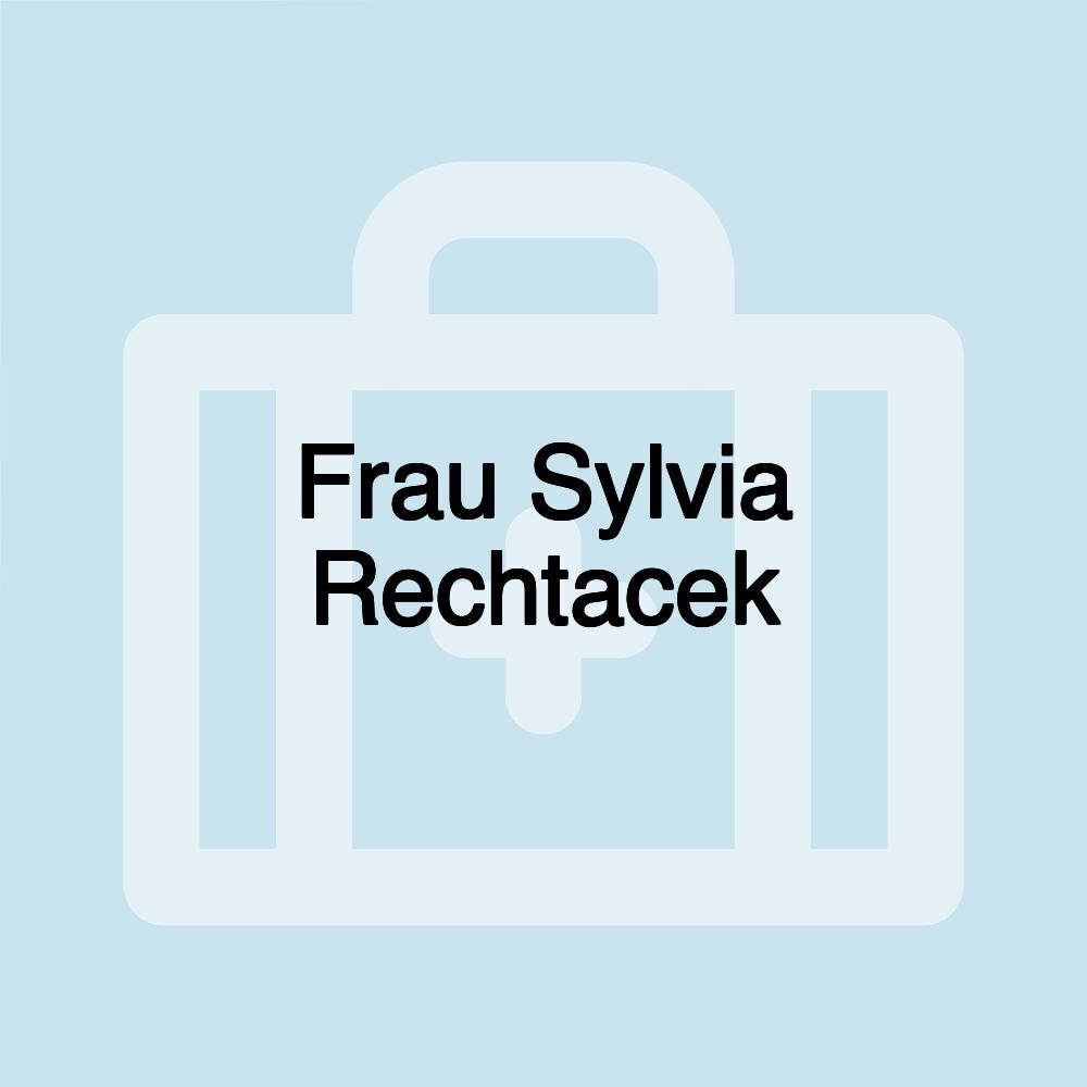 Frau Sylvia Rechtacek