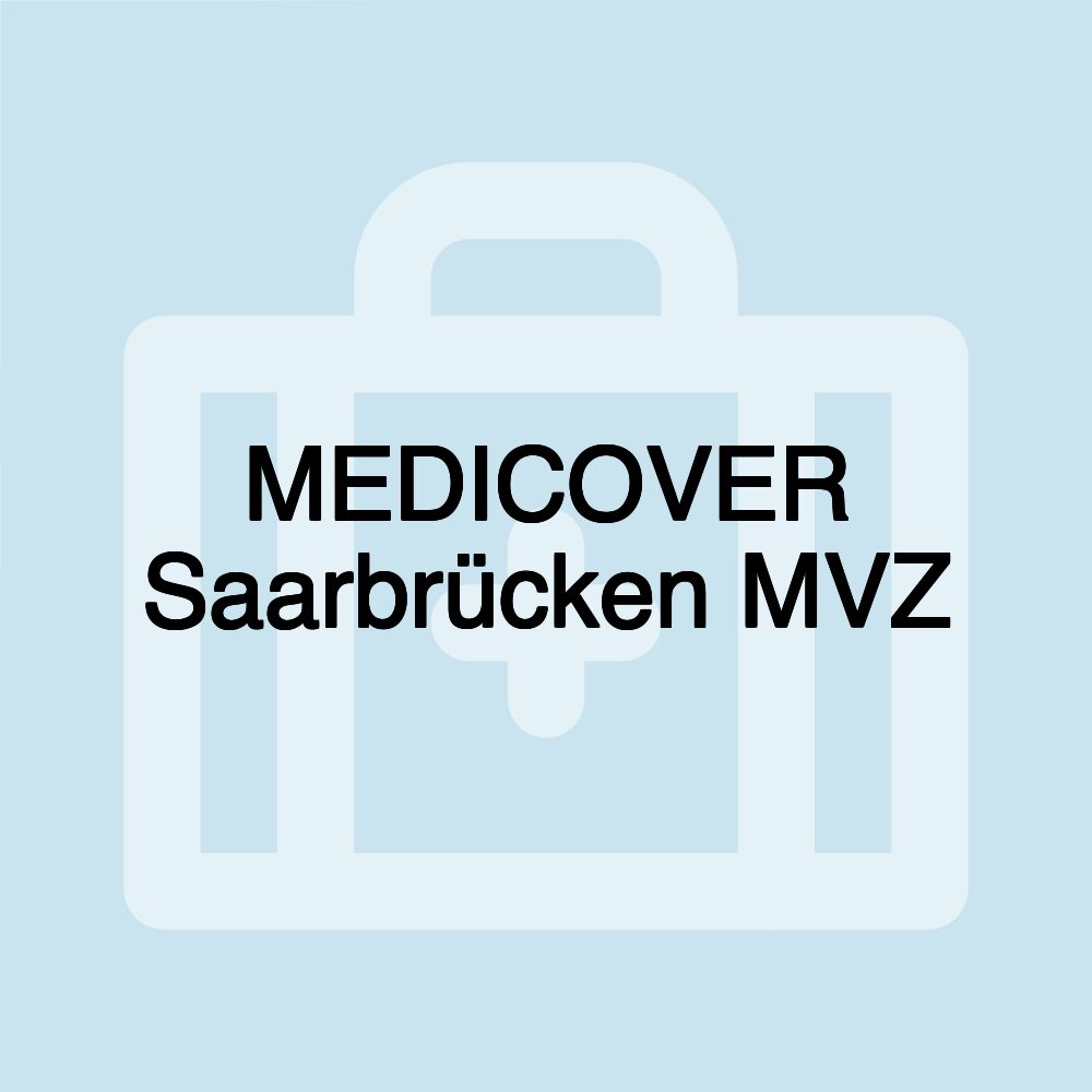 MEDICOVER Saarbrücken MVZ