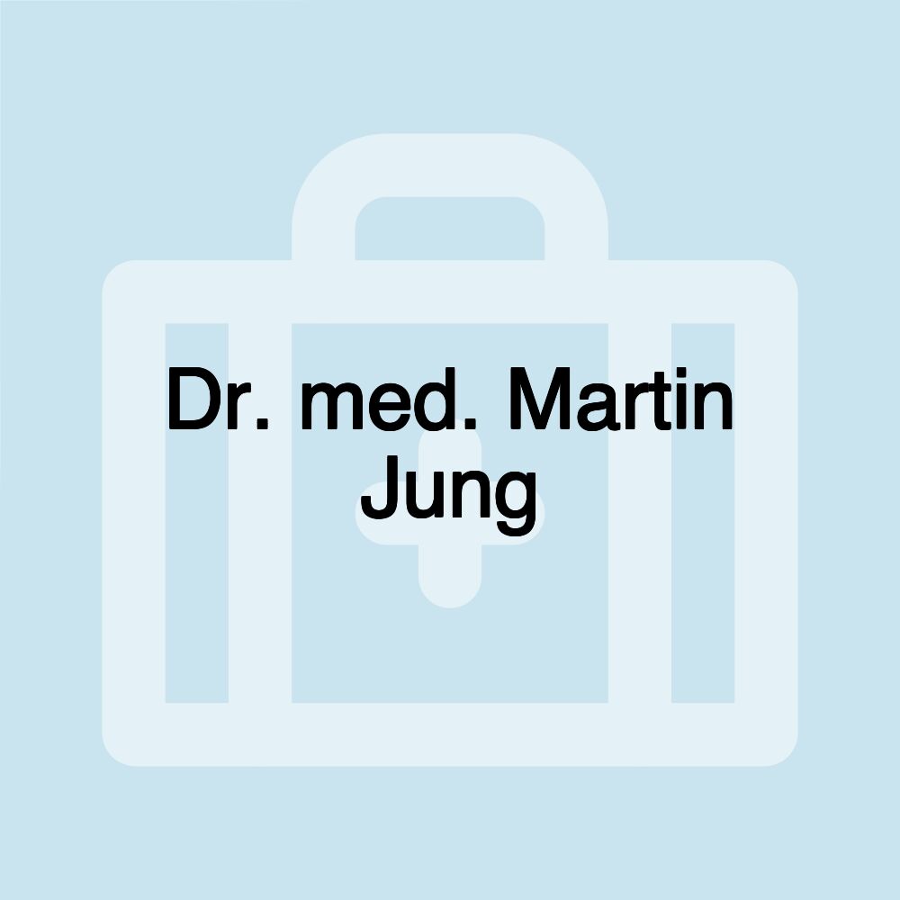 Dr. med. Martin Jung