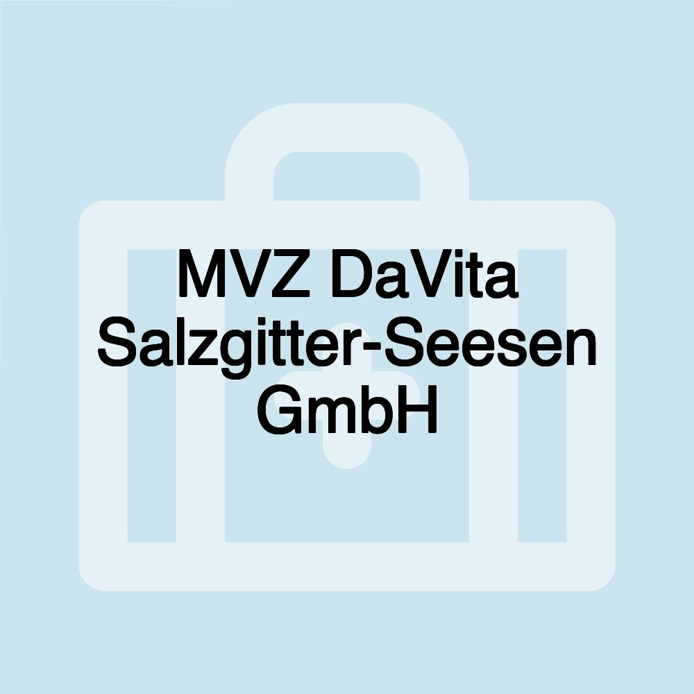 MVZ DaVita Salzgitter-Seesen GmbH