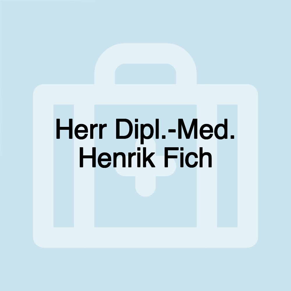 Herr Dipl.-Med. Henrik Fich