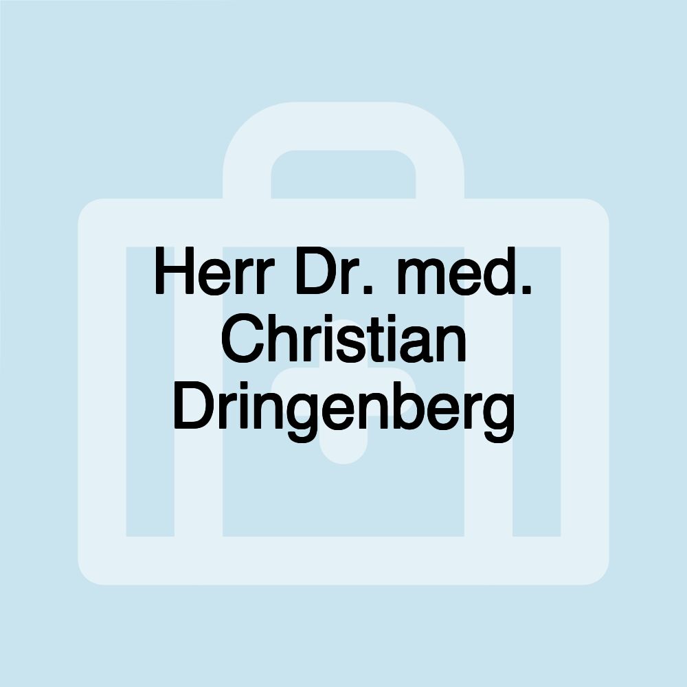 Herr Dr. med. Christian Dringenberg