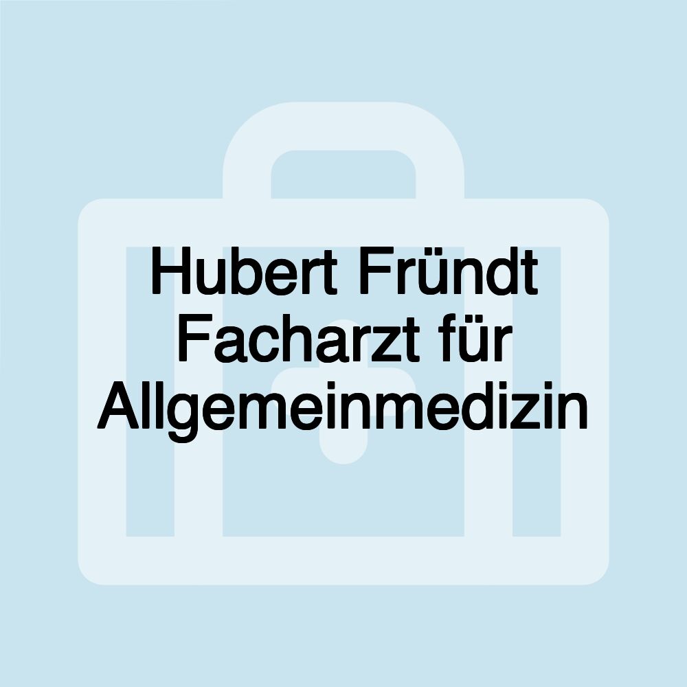 Hubert Fründt Facharzt für Allgemeinmedizin