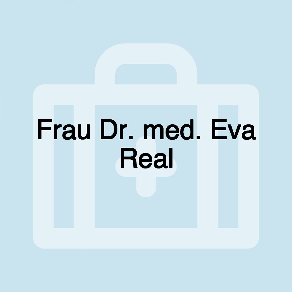 Frau Dr. med. Eva Real