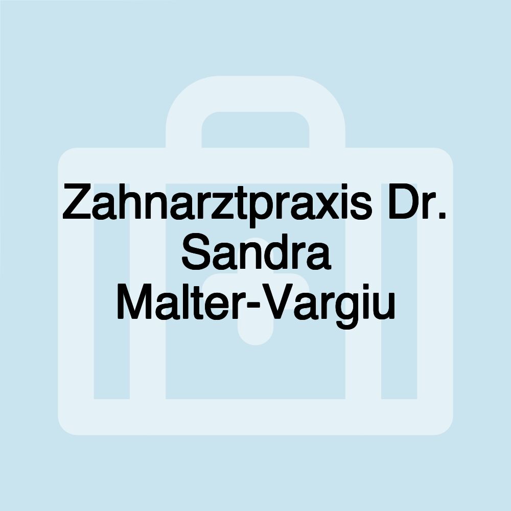 Zahnarztpraxis Dr. Sandra Malter-Vargiu