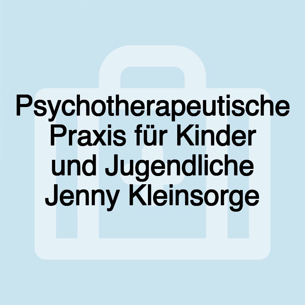 Psychotherapeutische Praxis für Kinder und Jugendliche Jenny Kleinsorge