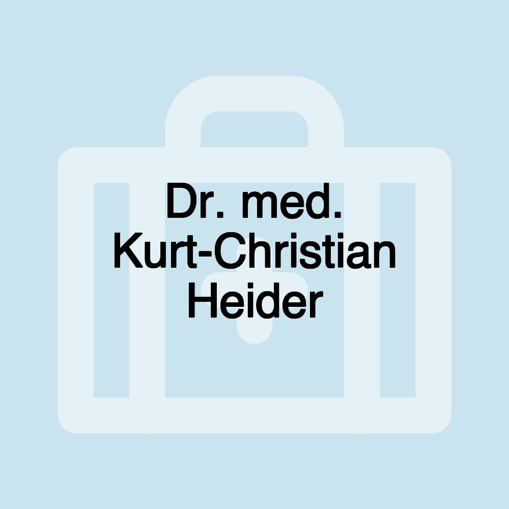 Dr. med. Kurt-Christian Heider