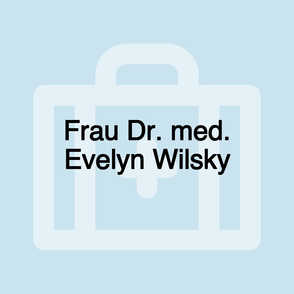 Frau Dr. med. Evelyn Wilsky