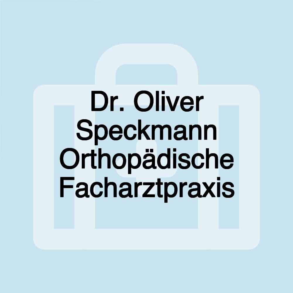 Dr. Oliver Speckmann Orthopädische Facharztpraxis