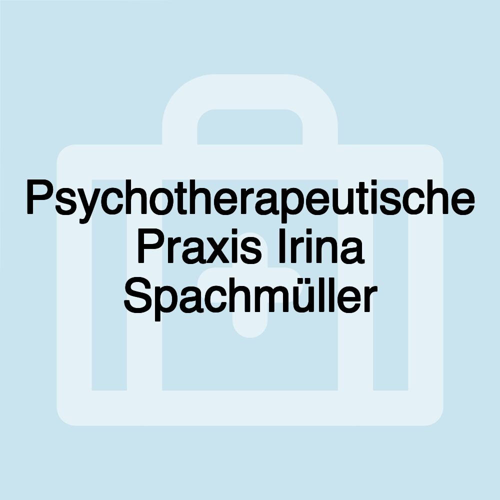 Psychotherapeutische Praxis Irina Spachmüller