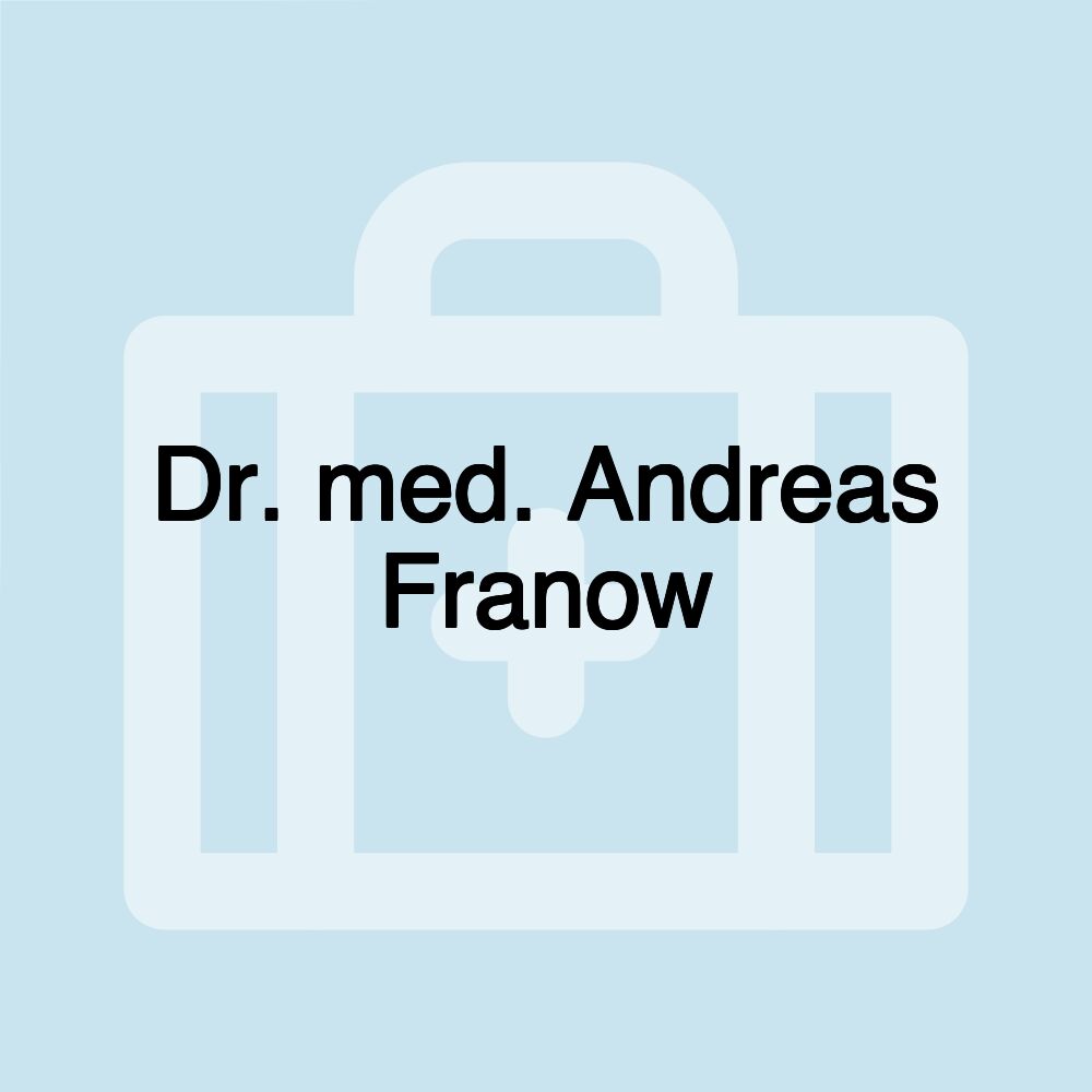 Dr. med. Andreas Franow