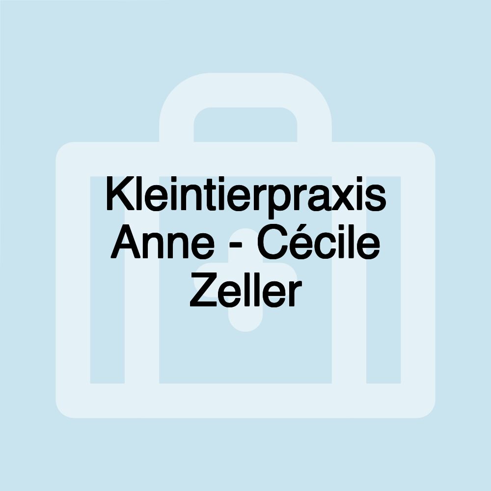 Kleintierpraxis Anne - Cécile Zeller