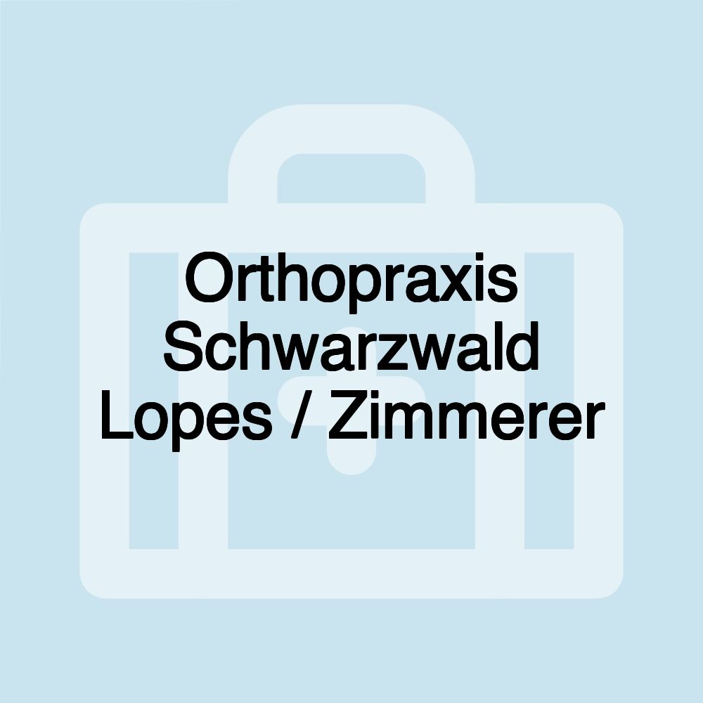 Orthopraxis Schwarzwald Lopes / Zimmerer