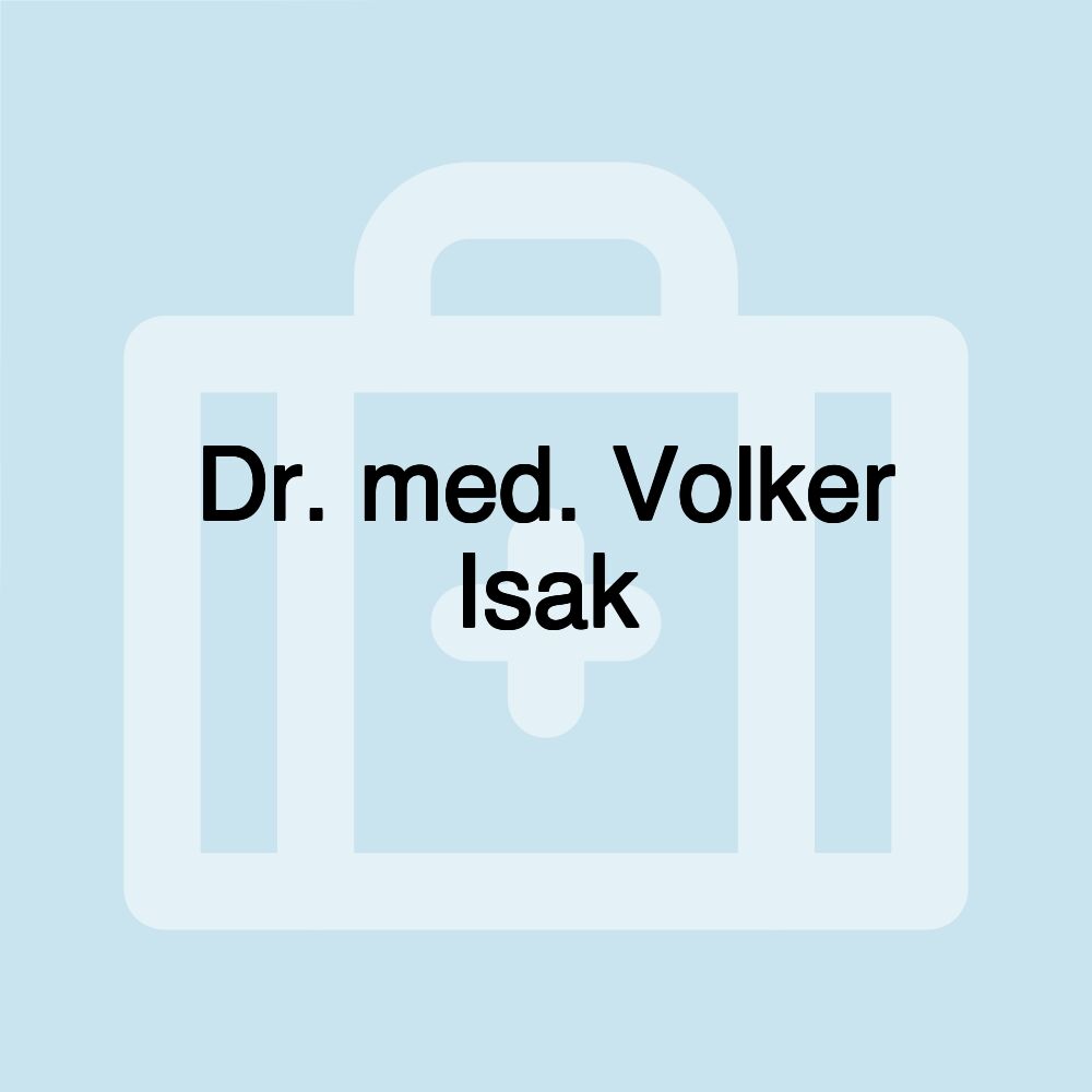 Dr. med. Volker Isak