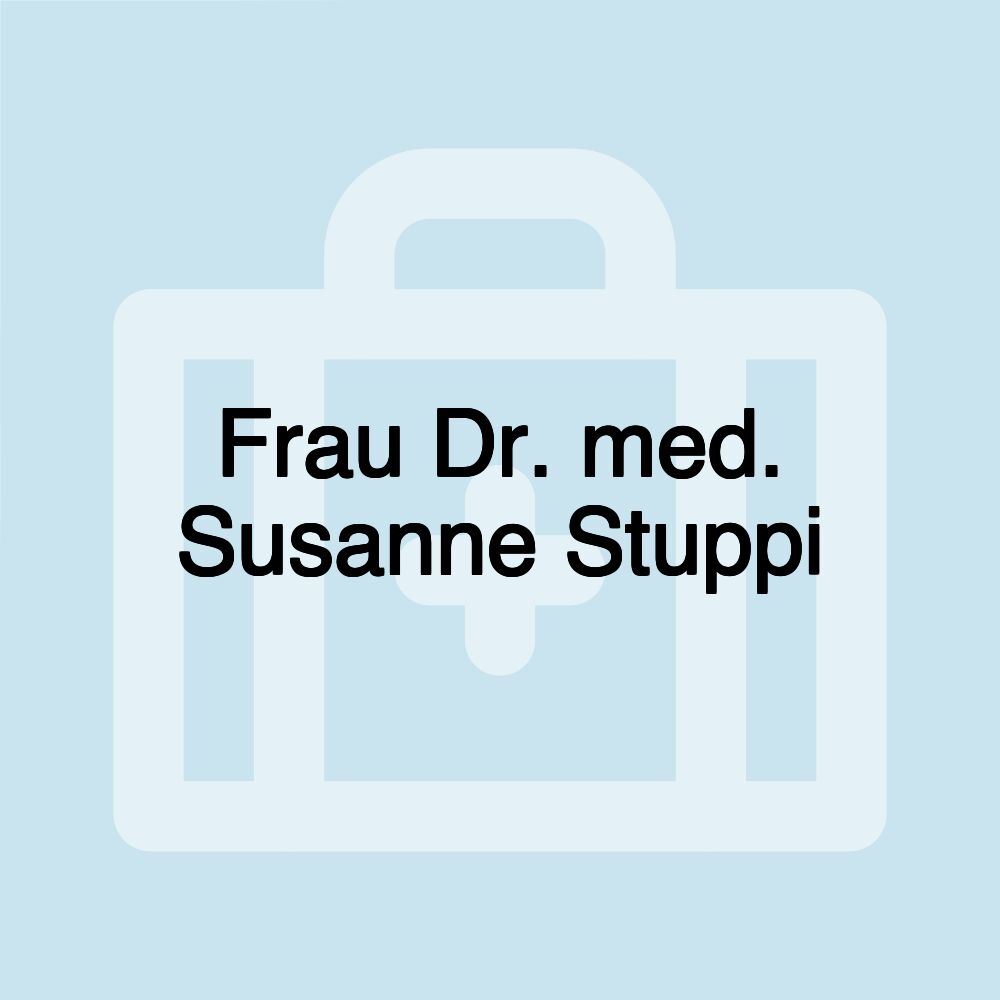 Frau Dr. med. Susanne Stuppi