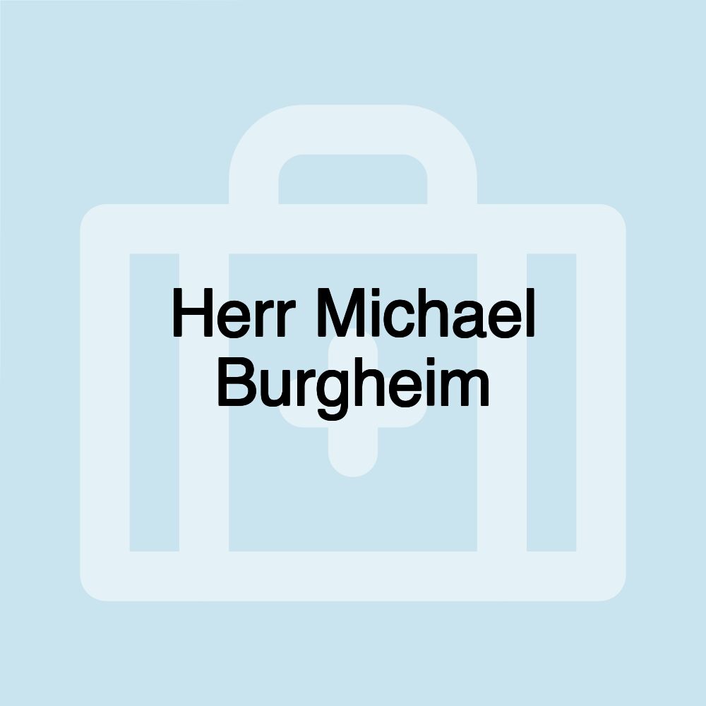 Herr Michael Burgheim