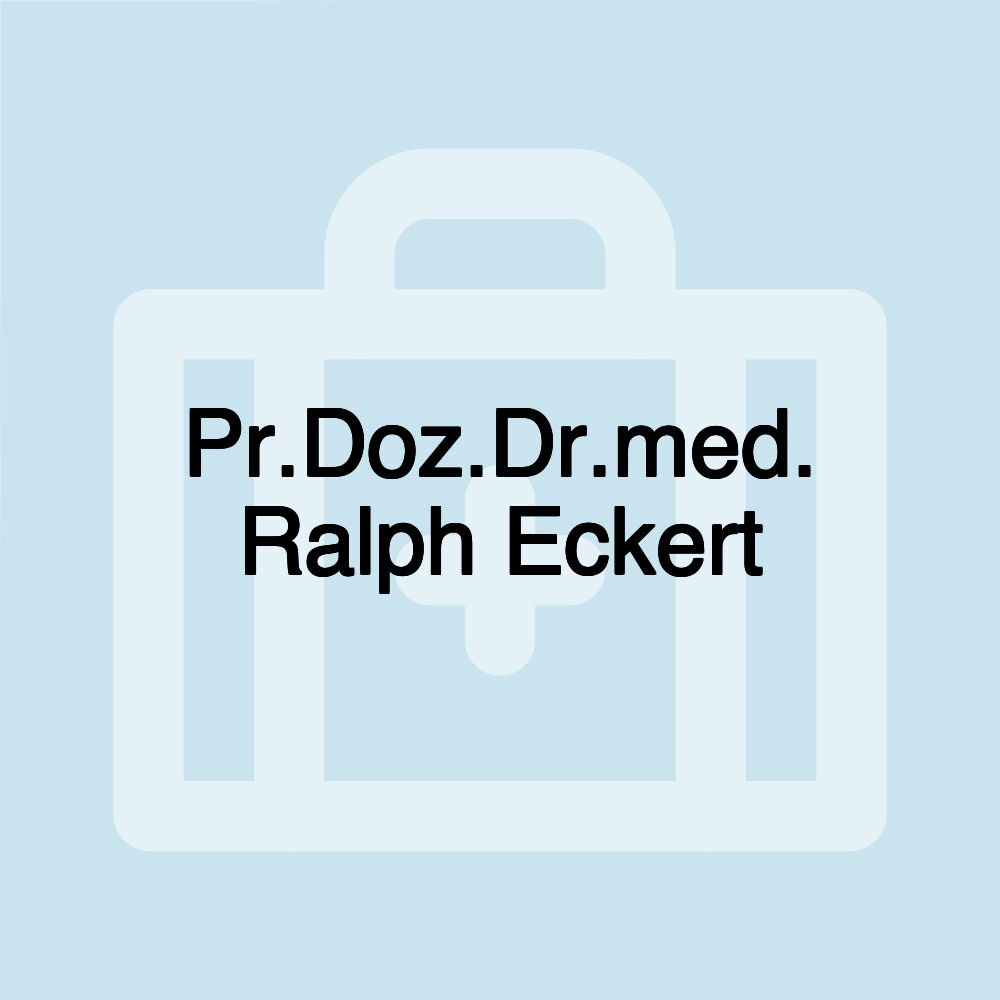 Pr.Doz.Dr.med. Ralph Eckert