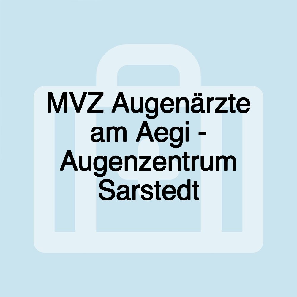 MVZ Augenärzte am Aegi - Augenzentrum Sarstedt