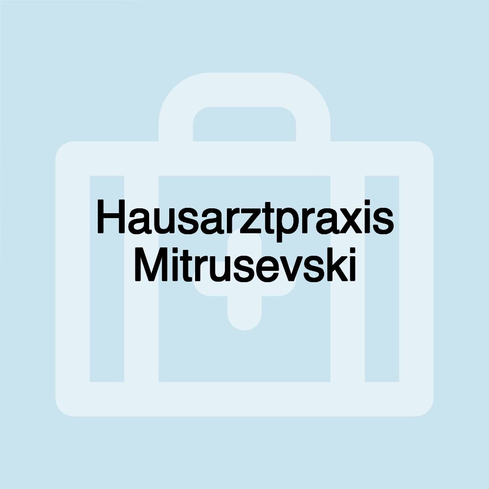 Hausarztpraxis Mitrusevski