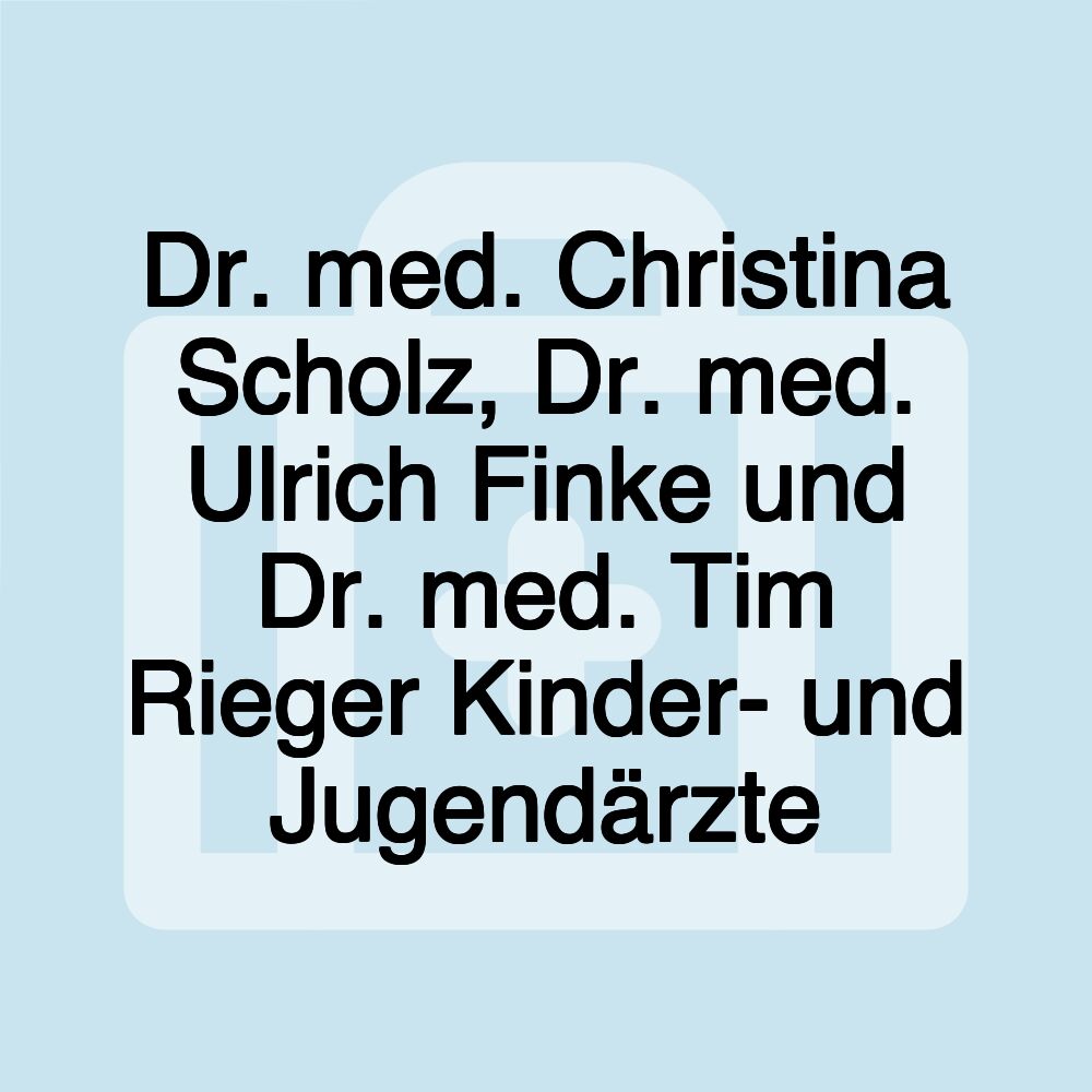 Dr. med. Christina Scholz, Dr. med. Ulrich Finke und Dr. med. Tim Rieger Kinder- und Jugendärzte