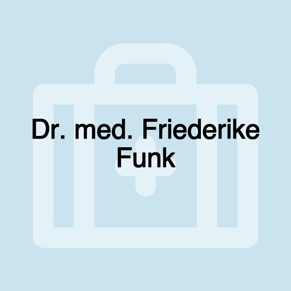 Dr. med. Friederike Funk