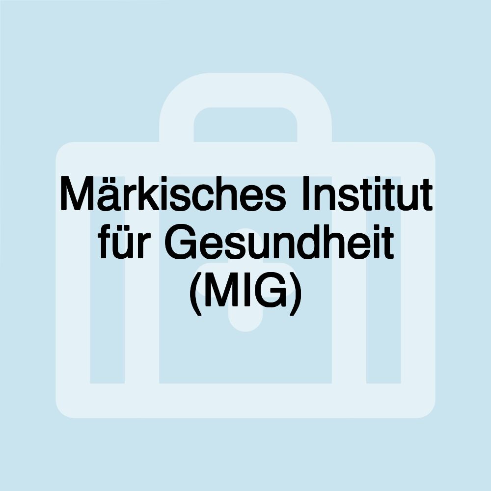 Märkisches Institut für Gesundheit (MIG)