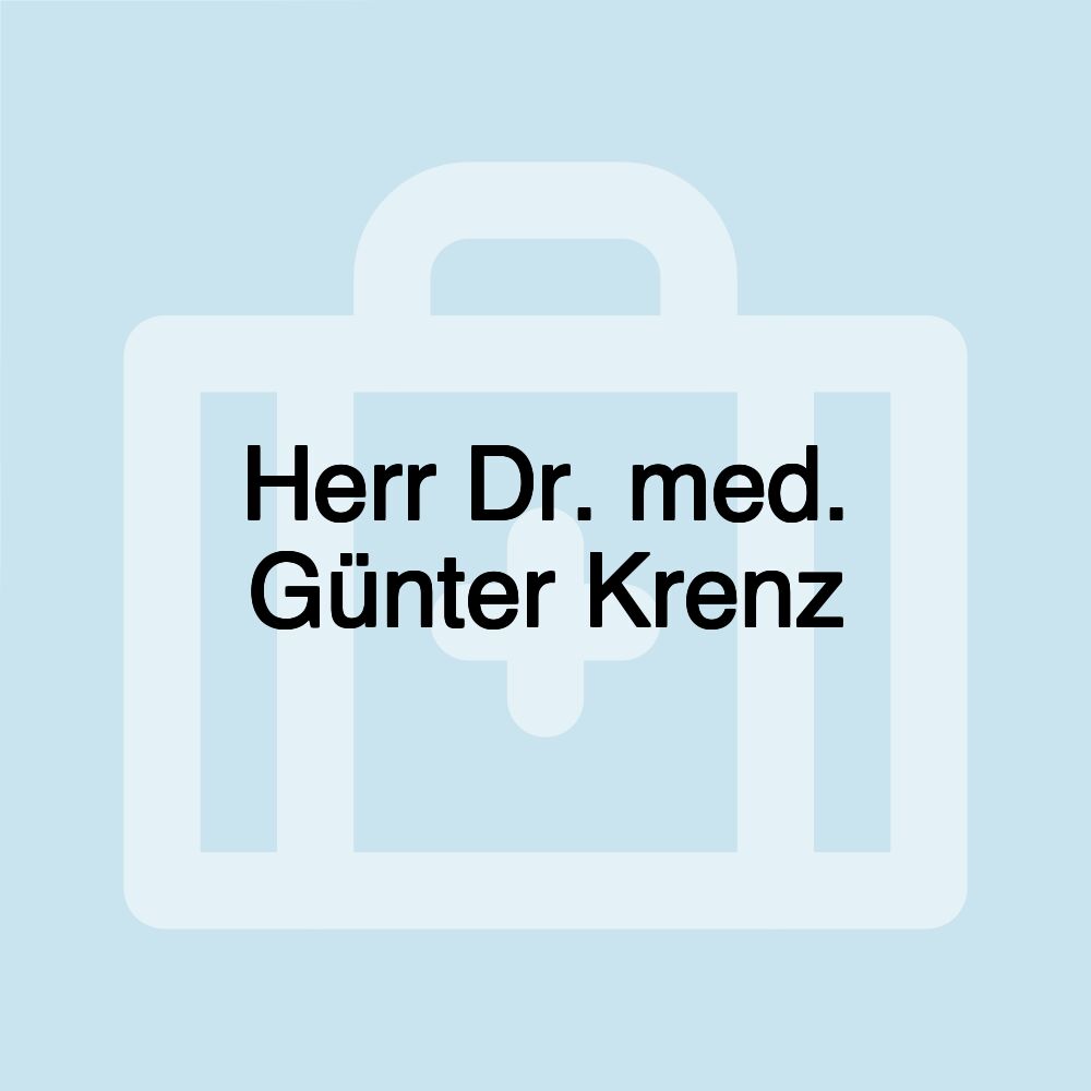 Herr Dr. med. Günter Krenz