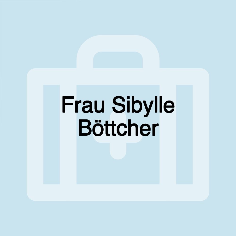 Frau Sibylle Böttcher